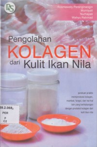 Pengolahan kolagen dari kulit ikan nila