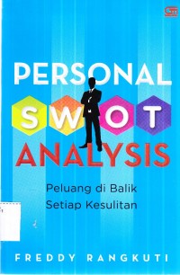 Personal swot analysis : peluang dibalik setiap kesulitan