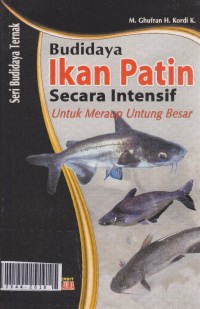 Budidaya Ikan Patin Secara Intensif Untuk Meraup Untung Besar