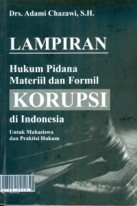 Lampiran hukum pidana materiil dan formil korupsi di indonesia