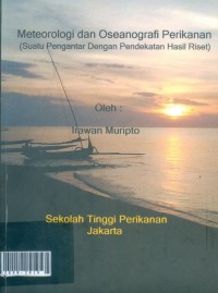 Meteorologi dan oseanografi perikanan suatu pengantar dengan pendekatan asil riset