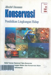 Modul bacaan konservasi pendidikan lingkungan hidup