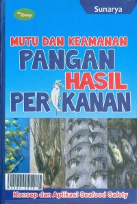 Mutu dan keamanan pangan hasil perikanan