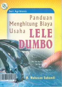 Panduan menghitung biaya usaha lele dumbo