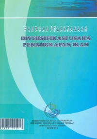 Panduan pelaksaan diversifikasi usaha penangkapan ikan