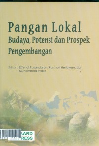 Pangan lokal budaya,potensi dan prospek pengembangan