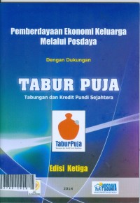 Pemberdayaan Ekonomi keluarga melalui posdaya dengan dukungan tabur puja tabungan dan kredit pundi sejahtera