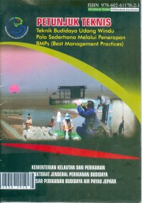 Petunjuk teknis teknik budidaya udang windu pola sederhana melalui penerapan bmps (best management practices)