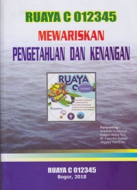 Ruaya c 012345 mewariskan pengetahuan dan kenangan