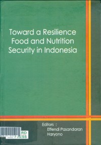 Toward a resilience food and nutrition security in Indonesian