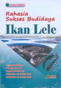 Rahasia sukses budidaya ikan lele