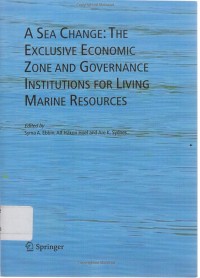 A Sea Change: The Exclusive Economi Zone And Governance Institutions For Living Marine Resources