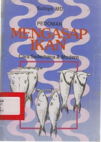 Pedoman Mengasap Ikan Cara Sederhana dan Modern