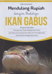 Mendulang Rupiah dengan budidaya Ikan Gabus