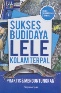 Sukses Budidaya Lele Kolam Terpal