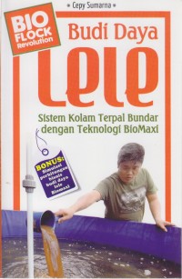 Budidaya Lele Sistem Kolam Terpal Bundar dengan Teknologi Biomaxi