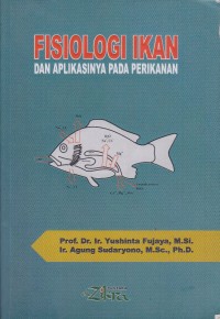 Fisiologi ikan dan aolikasinya pada perikanan