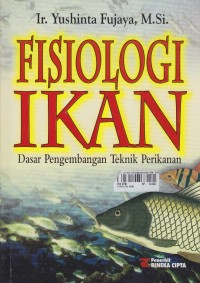 Fisiologi ikan dasar pengembangan teknik perikanan