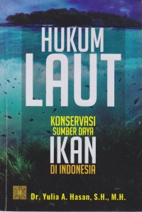 Hukum laut konservasi sumberdaya ikan di indonesian