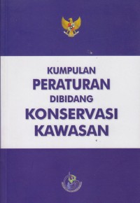 Kumpulan peraturan dibidang konservasi kawasan