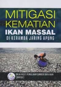 Mitigasi kematian ikan massal di keramba jaring apung