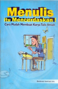 Menulis itu mencerdaskan