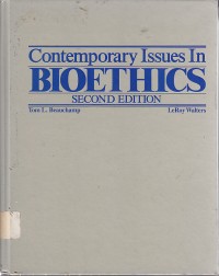 Contemporary issues in bioethics / Tom L. Beauchamp; Le Roy Walters