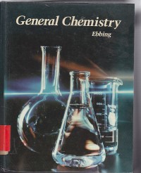 General chemistry / Darrell D. Ebbing