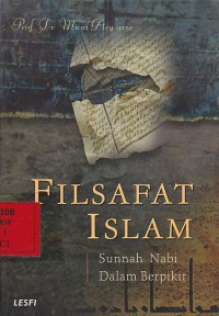 Filsafat Islam : Sunnah Nabi Dalam Berfikir