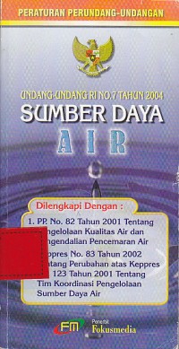 Peraturan perundang-undangan undang-undang RI. No. 7 Tahun 2004 sumber daya Air