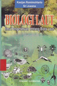 Biologi laut : ilmu pengetahuan tentang biota laut