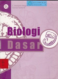 Biologi Dasar / L. Hartanto Nugroho;  Issirep Sumardi