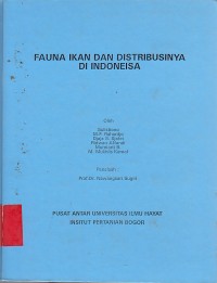 Fauna ikan dan distribusinya di Indonesia / Sulistio