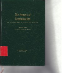 The process of communication : An introduction to theory and practice / David K. Berlo