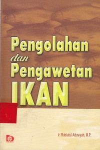 Pengolahan dan pengawetan ikan