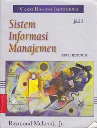 Sistem informasi manajemen / Raymond Mcleod, Jr