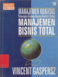 Manajemen Kualitas Penerapan Konsep-Konsep dalam Manajemen Bisnis Total