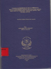 Peningkatan Kemampuan Kelompok Pembudidaya Melaui Usaha Budidaya Ikan NIla Gift di Kec. Purbolinggo Kab. Lampung Timur Prop. Lampung