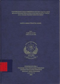 Pengembangan Usaha Pembenihan Ikan Mas Melalui Peranan Penyuluhan di Kec. Koto Tangah Kota Padang Prop. Sumatra Barat