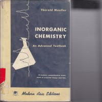 Inorganic chemistry : An advanced texbook / Therald Moeler