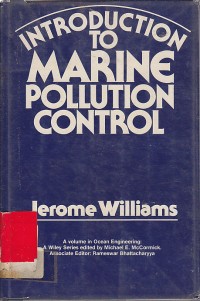 Introduction to marine pollution control / Jerome Williams