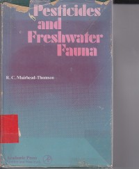 Pesticides and freshwater fauna / R.C Muirhead Thomson