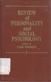 Review of personality and social psychology / Ladd Wheeler