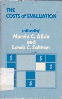 The costs of evaluation / Marivin C. Alkin