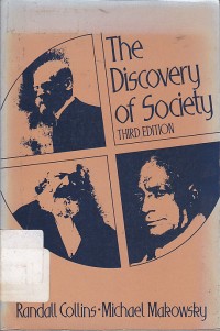 The discovery of society : Third edition / Randall Collins; Michael Makowsky