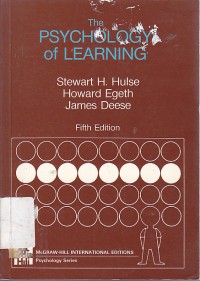 The psychology of learing / Stewart H. Hulse; Howard Egeth; James Deese