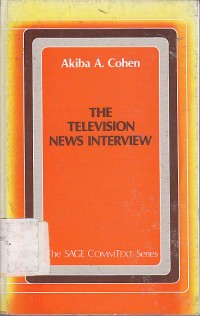 The television news interview / Akiba A. Cohen