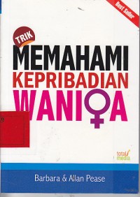 Trik memahami kepribadian wanita