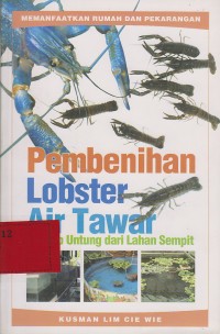 Pembenihan lobster air tawar : meraup untung dari lahan sempit