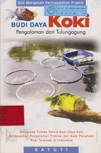 Budidaya koki : Pengalaman dari tulungagung / Sayuti